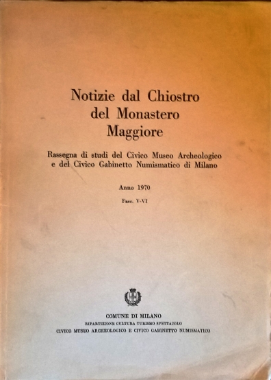 1970 - Rassegna di studi del civico Museo Archeologico e del Gabinetto Numismatico di Milano