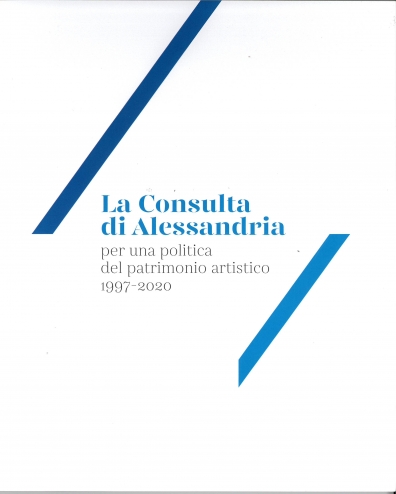 2020 - La Consulta di Alessandria per una politica del patrimonio artistico 1997-2020